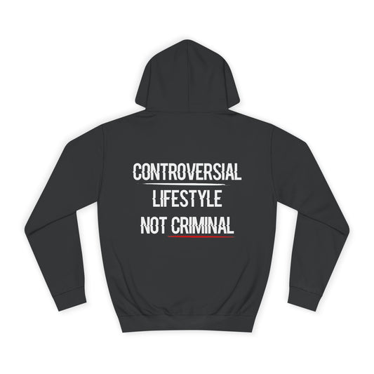 Controversial Lifestyle, Not Criminal - Black Hoodie